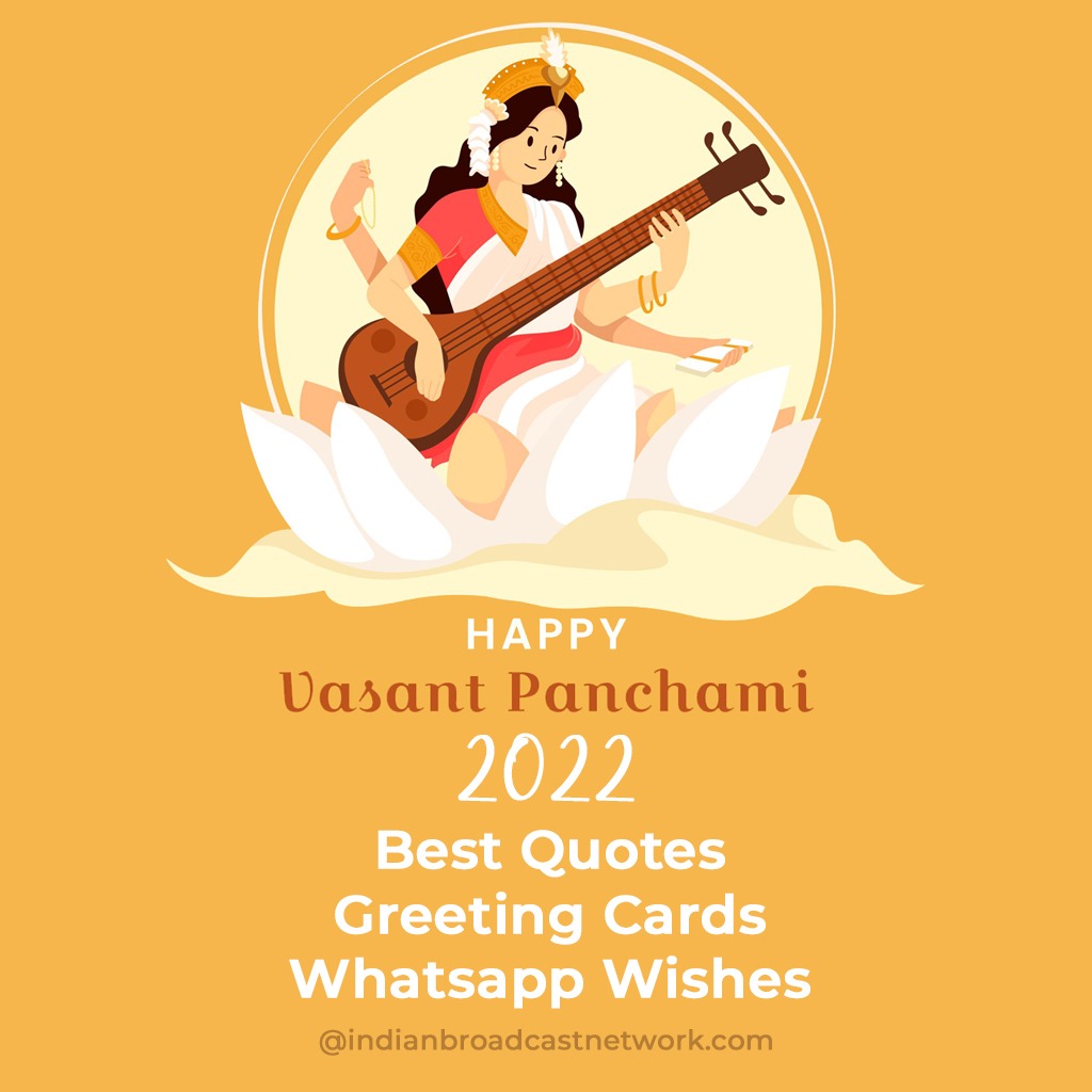 Happy Vasant Panchami 2022. Greeting cards, Whatsapp wishes, quotes to share with your loved ones.