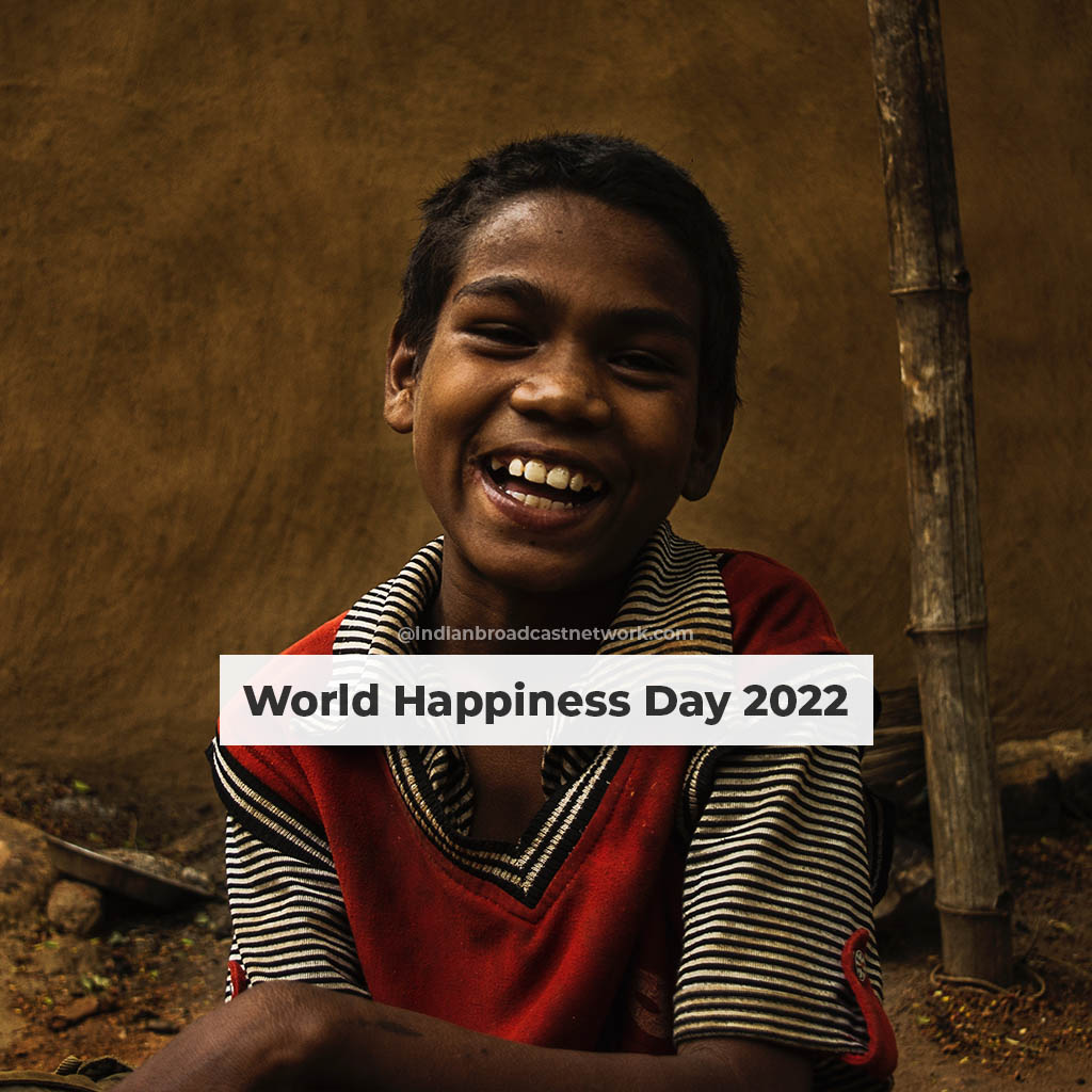 Indian Broadcast Network - World Happiness Day 2022