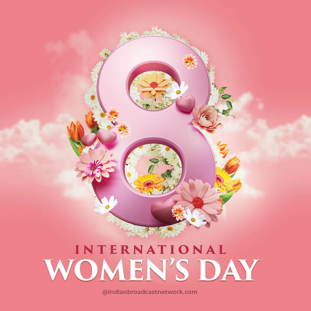 Indian Broadcast Network - Happy Women's Day
