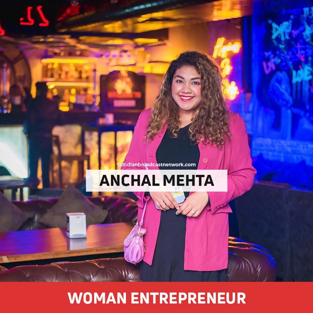 Indian Broadcast Network - Woman Entrepreneur - Anchal Mehta - The Knowbility
