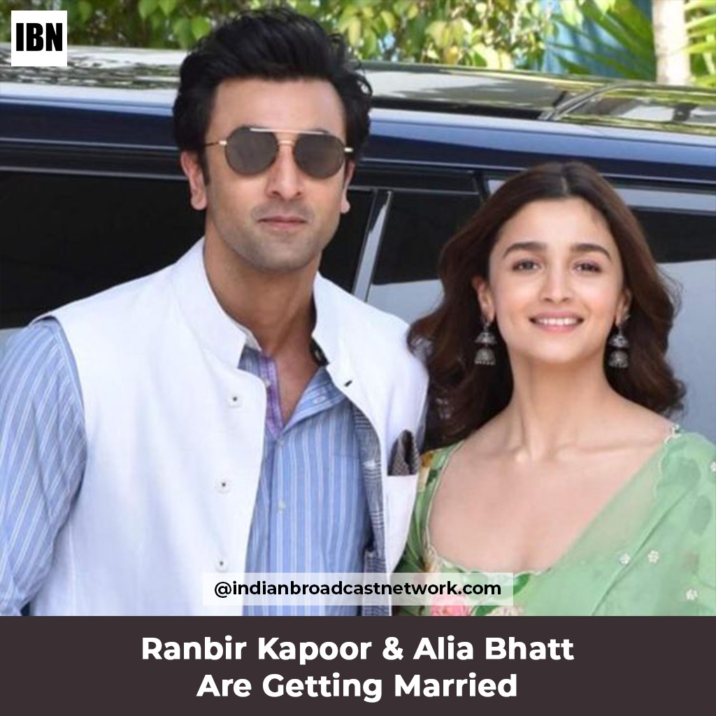 Ranbir Kapoor and Alia Bhatt Getting Married – Here’s Everything you need to know!
