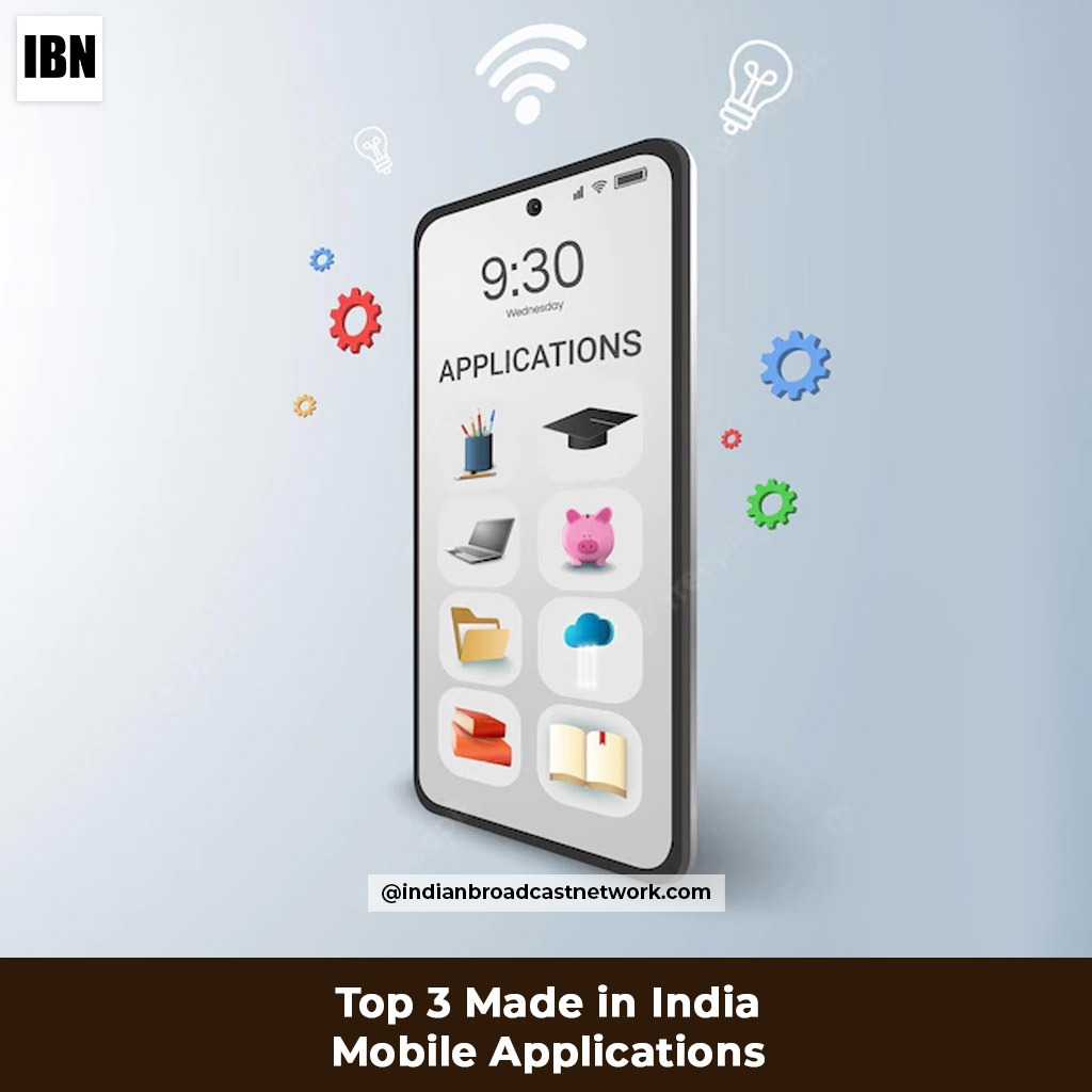Indian Broadcast Network - Top 3 Made in India Android Mobile Application