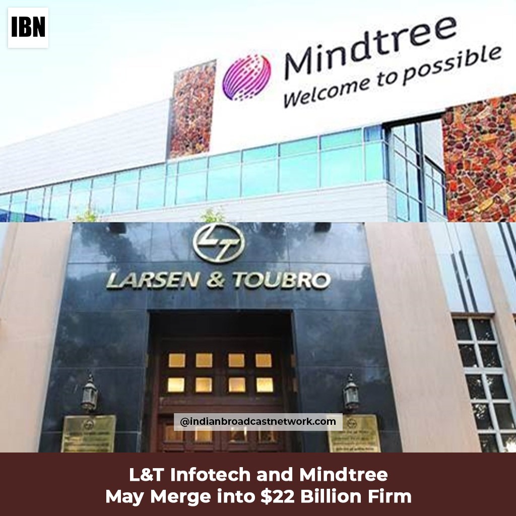 L&T Infotech and Mindtree May Merge into $22 Billion Firm - Indian Broadcast Network