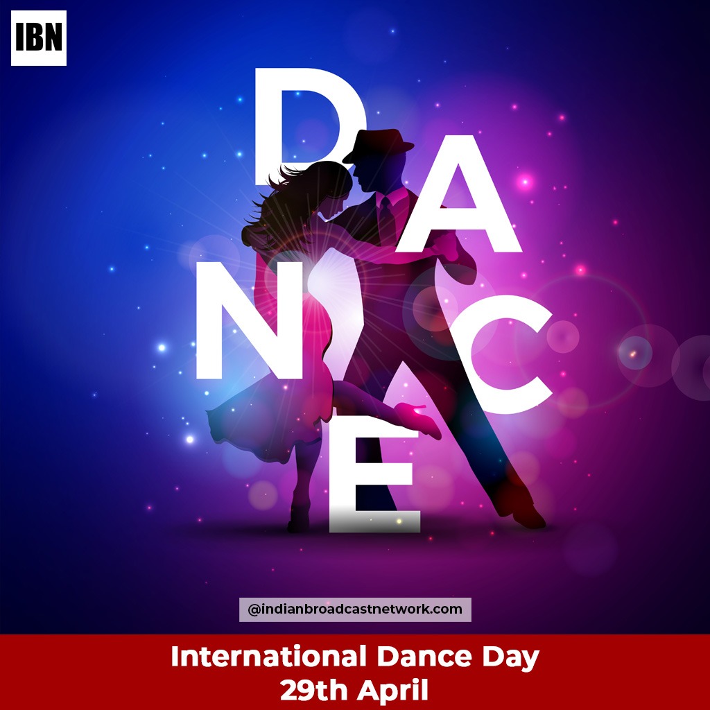 International Dance Day – History, Importance and How to Celebrate !