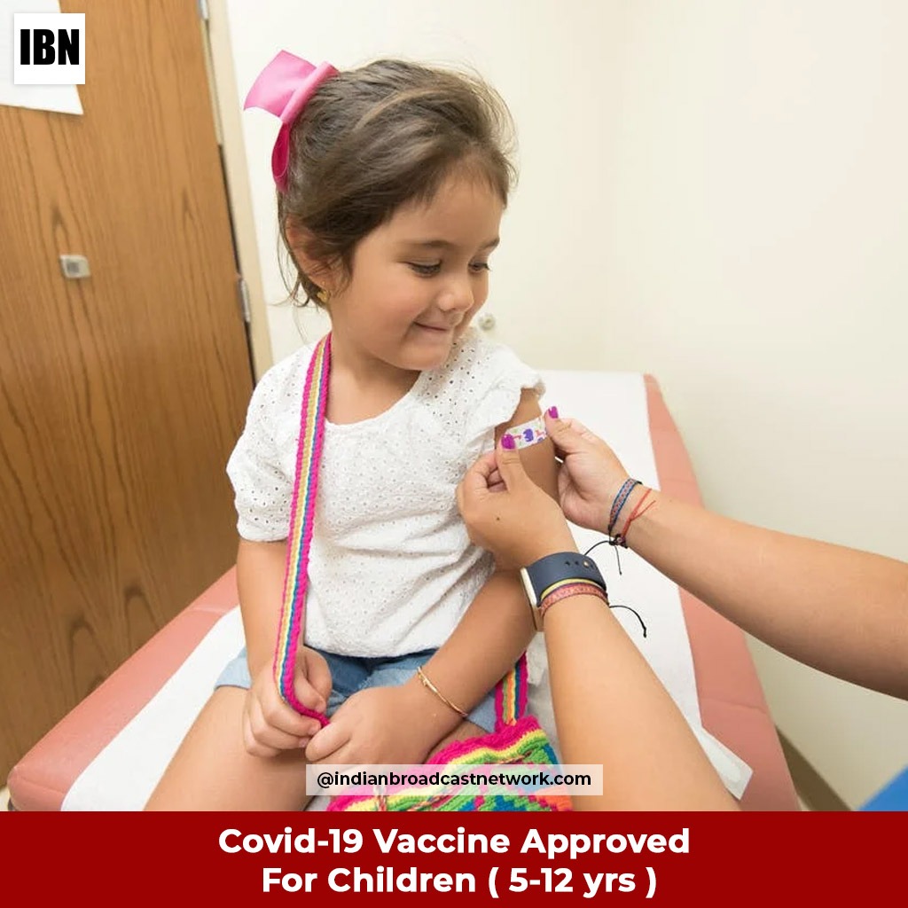 Covid-19 Vaccine Approved For Children – Latest News - Indian Broadcast Network