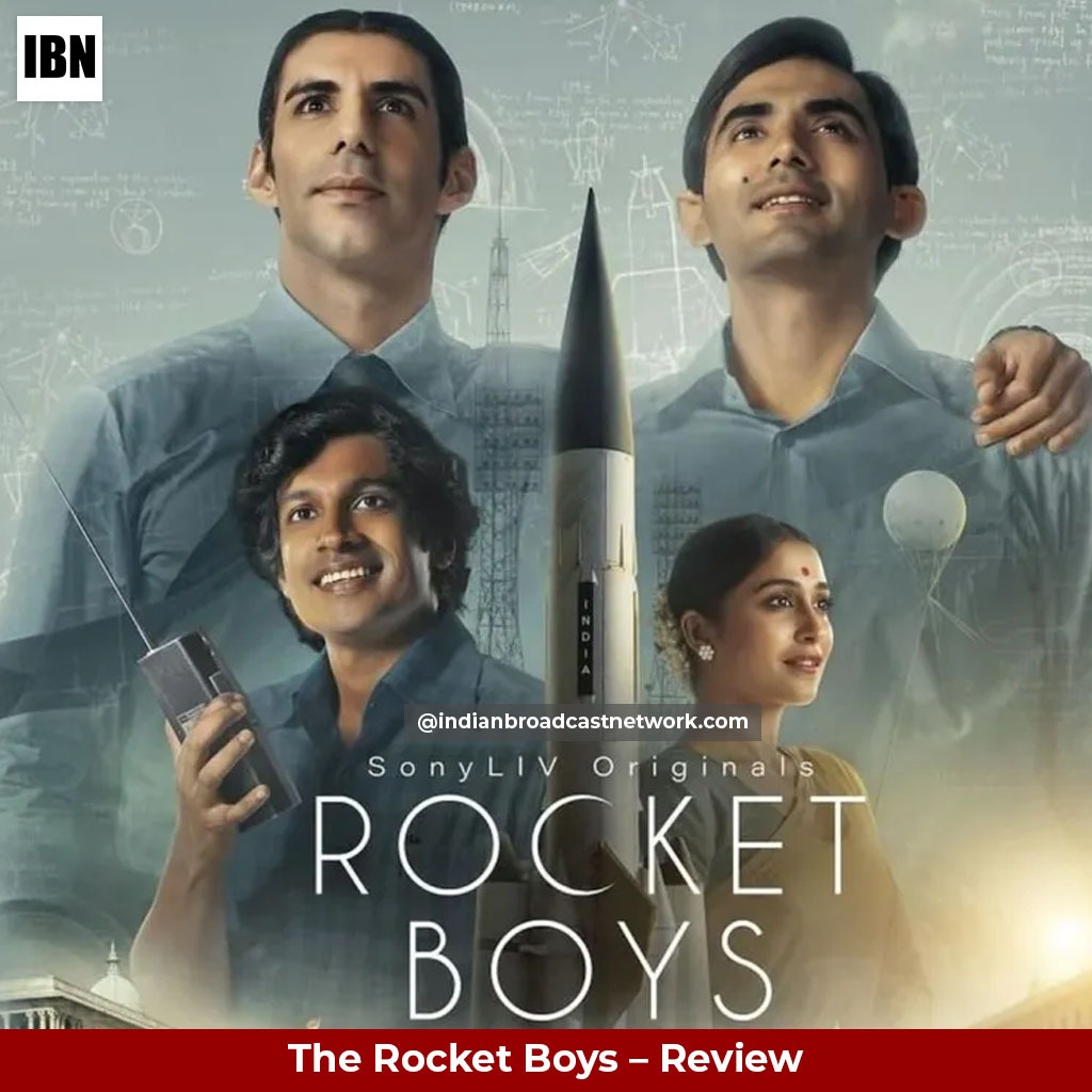 The Rocket Boys – Web Series Review (Airing on Sony LIV)